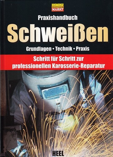Praxishandbuch schweißen - praxishandbuch:,