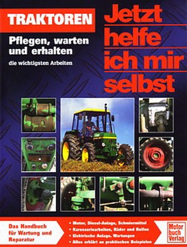 Traktoren pflegen warten - traktoren,